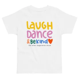 Laugh. Dance. Love Toddler Tee