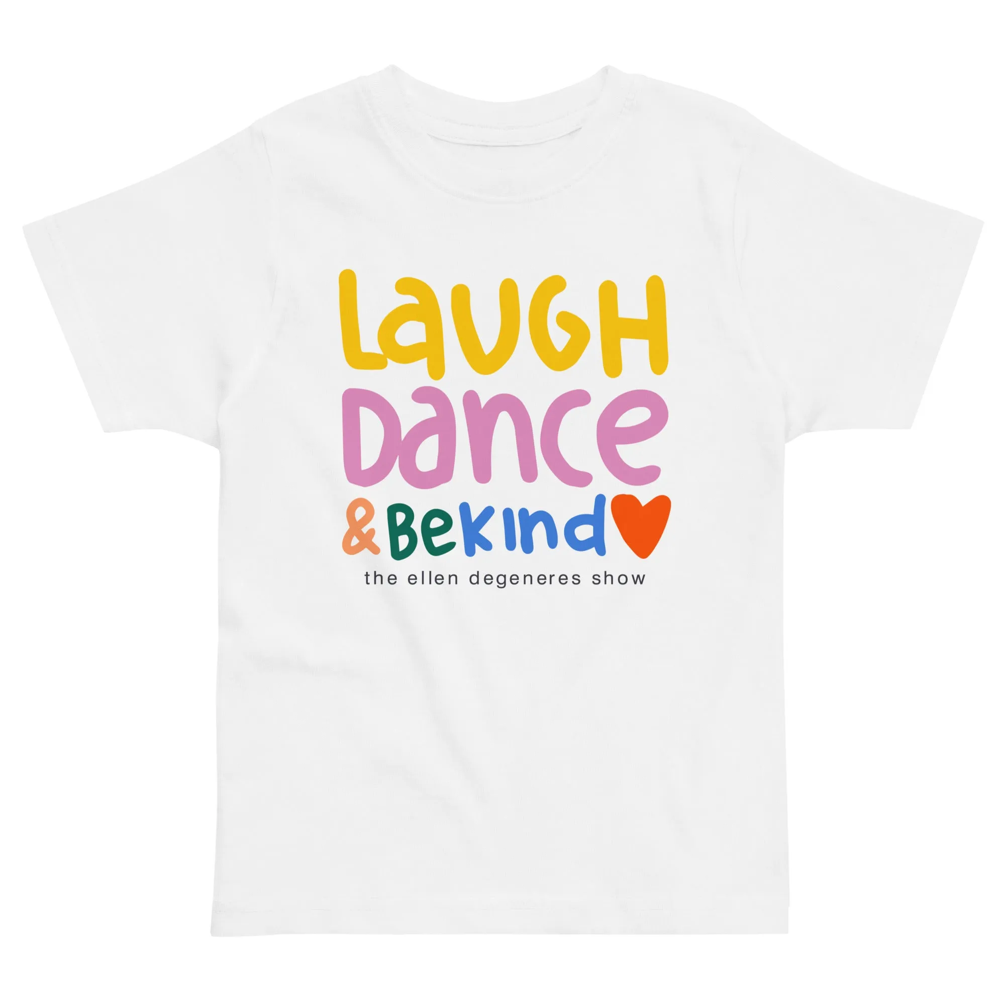 Laugh. Dance. Love Toddler Tee